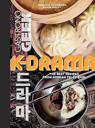 Gastronogeek: K-Drama Cookbook