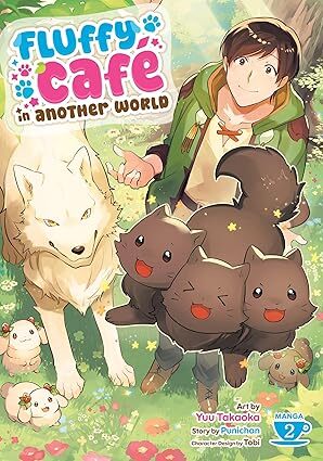Fluffy Cafe in Another World (Manga) Vol. 2