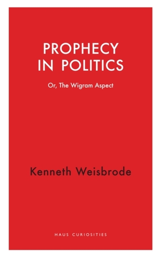 Prophecy in Politics
