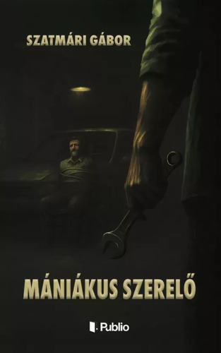 Mániákus szerelő
