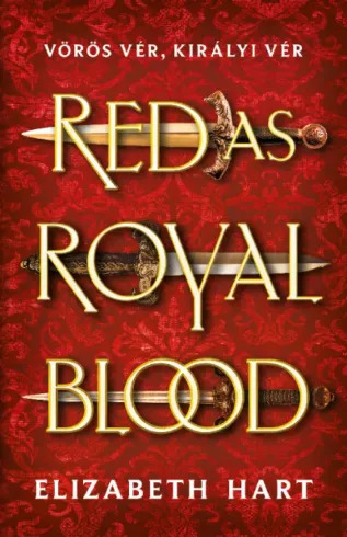 Red As Royal Blood  – Vörös vér, királyi vér