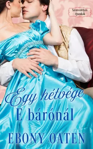 Egy hétvége E bárónál
