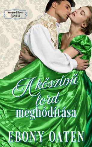 A kőszívű lord meghódítása