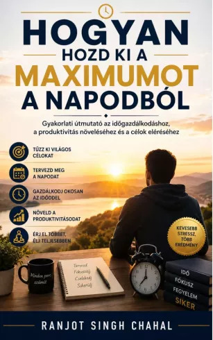 Hogyan hozd ki a maximumot a napodból