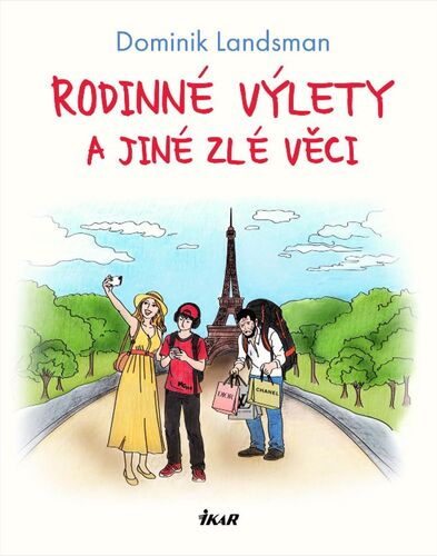 Rodinné výlety a jiné zlé věci