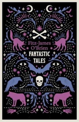 The Fantastic Tales of Fitz-James O'Brien