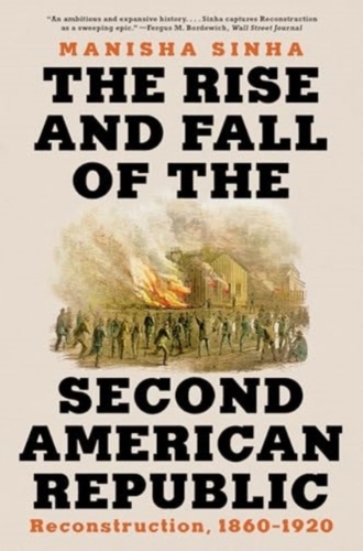 The Rise and Fall of the Second American Republic