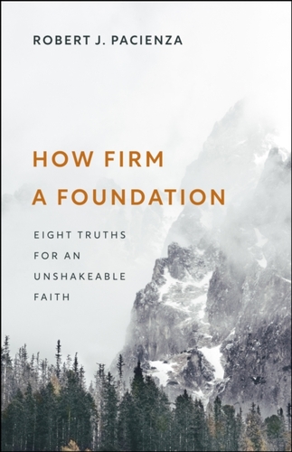 How Firm a Foundation