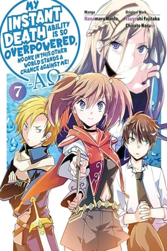 My Instant Death Ability Is So Overpowered, No One in This Other World Stands a Chance Against Me! —AO—, Vol. 7 (manga)