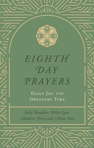 Eighth Day Prayers (Volume 3)