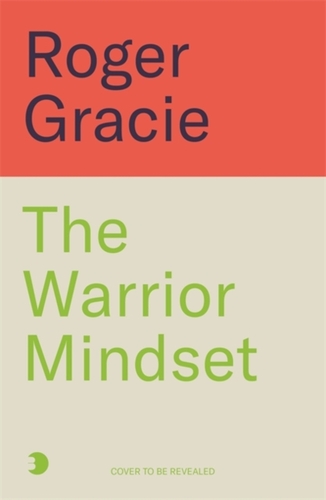 The Warrior Mindset