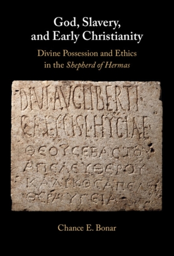 God, Slavery, and Early Christianity