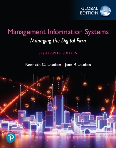 Management Information Systems: Managing the Digital Firm, Global Edition (Book)