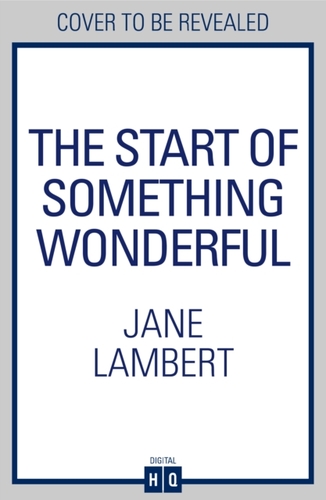 The Start of Something Wonderful