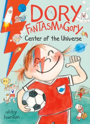 Dory Fantasmagory: Center of the Universe