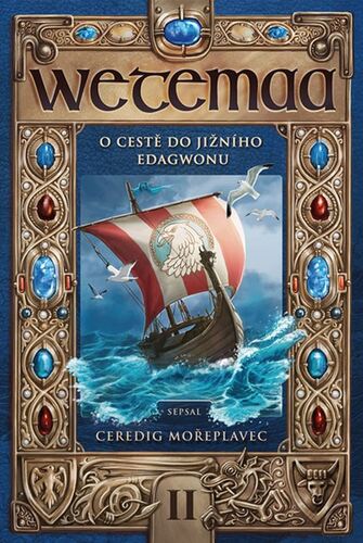Wetemaa O cestě do Jižního Edagwonu