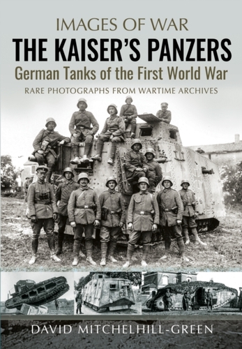 The Kaiser's Panzers