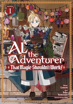 Al the Adventurer: That Magic Shouldnt Work! (Manga) Vol. 1