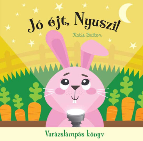 Jó éjt, nyuszi! Varázslámpás könyv