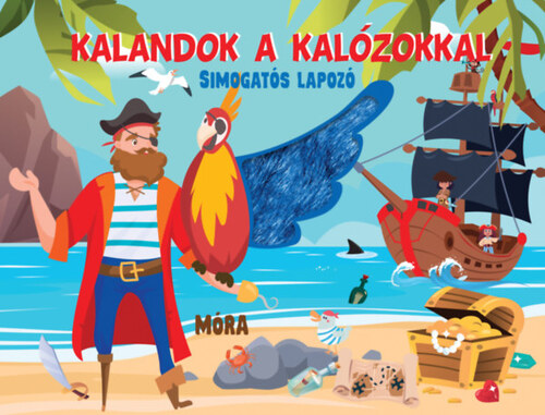Kalandok a kalózokkal - Simogatós lapozó