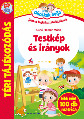 Okoskák Ovija - Testkép és irányok