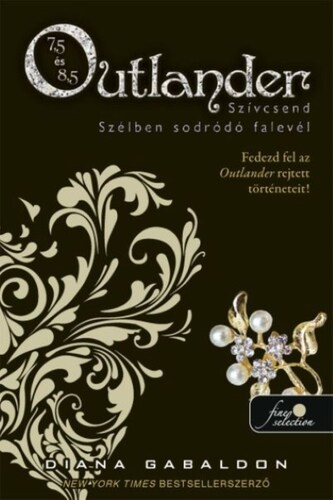 Outlander 7.5 - Szívcsend, Outlander 8.5 - Szélben sodródó falevél