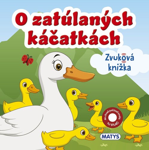 O zatúlaných káčatkách