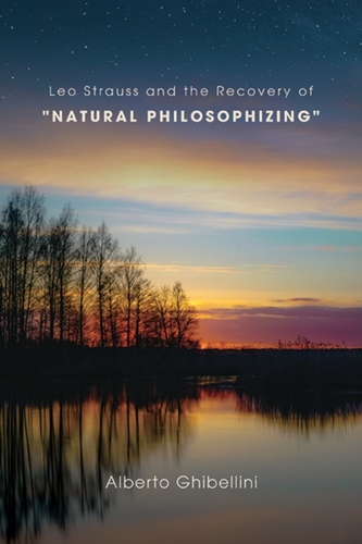Leo Strauss and the Recovery of