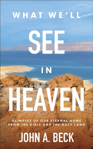 What We'll See in Heaven