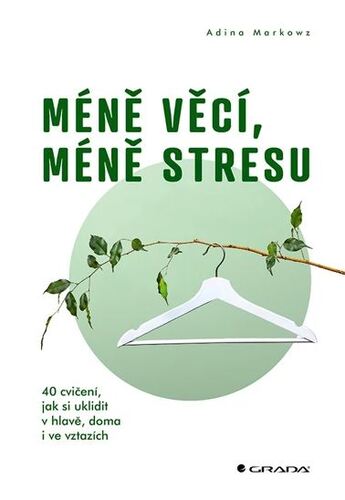Méně věcí, méně stresu