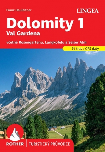 Dolomity 1, Val Gardena - turistický průvodce Rother