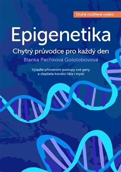 Epigenetika - chytrý průvodce pro každý den, 2. rozšířené vydání