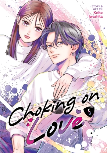 Choking on Love Vol. 5