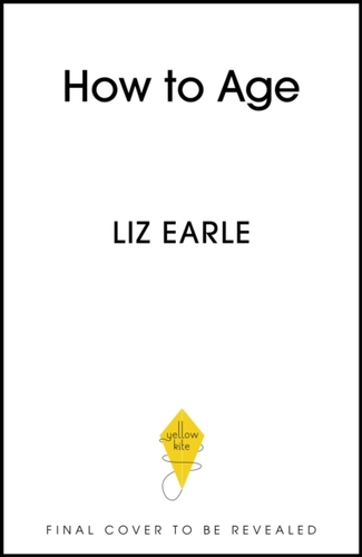 How to Age The instant Number 1 Sunday Times Bestseller