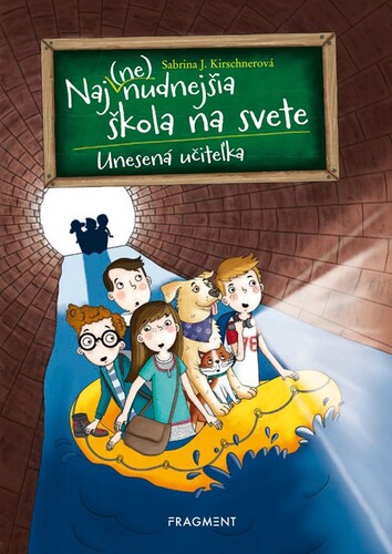 Naj(ne)nudnejšia škola na svete 3: Unesená učiteľka