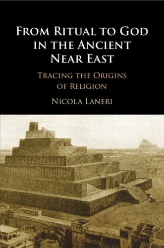 From Ritual to God in the Ancient Near East