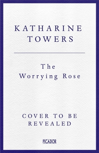 The Worrying Rose