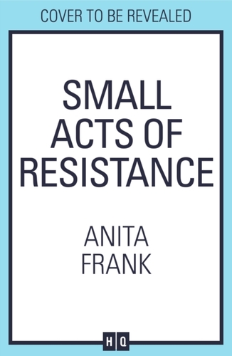 Small Acts of Resistance