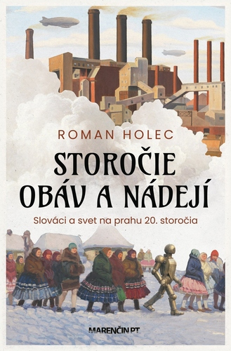 Storočie obáv a nádejí