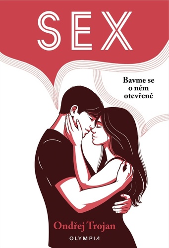 Sex. Bavme se o něm otevřeně