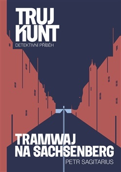 Trujkunt 9: Tramwaj na Sachsenberg