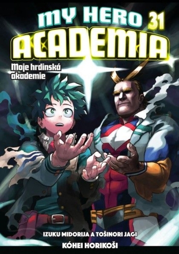 Moje hrdinská akademie 31: Izuku Midorija a Tošinori Jagi