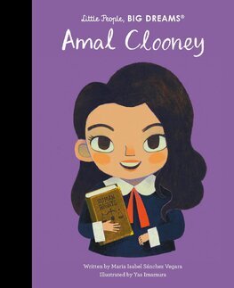 Amal Clooney - Little People, Big Dreams