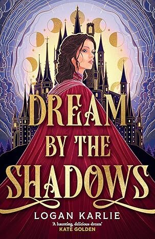 Dream by the Shadows - The Shadow Weavers Duology 1