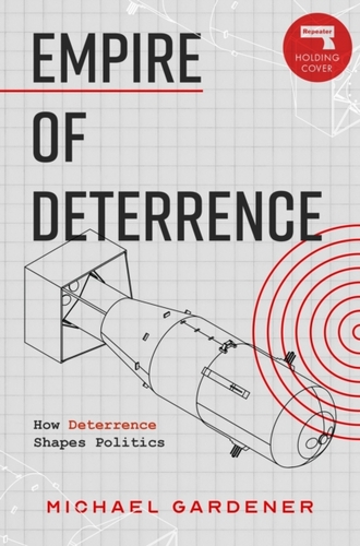 Empire of Deterrence