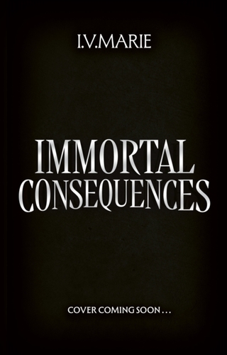 Immortal Consequences