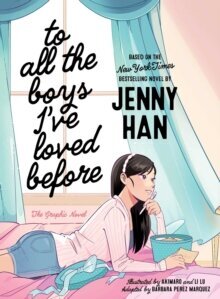 To All the Boys I've Loved Before - The Graphic Novel