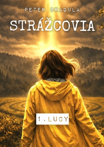 Strážcovia 1: Lucy