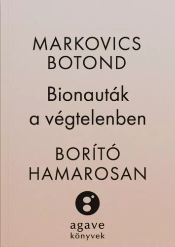Bionauták a végtelenben