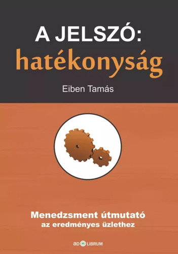 A jelszó: hatékonyság